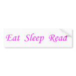 Eat Sleep Read Bumper Sticker