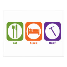 Eat Sleep Roof Postcard