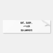 Eat Sleep SEA LAMPREYS Bumper Sticker