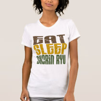 Eat Sleep Shorin Ryu 1 t-shirts