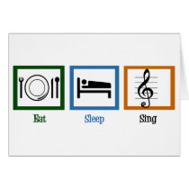 Eat Sleep Sing Greeting Card