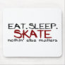 Eat Sleep Skate Mouse Pad