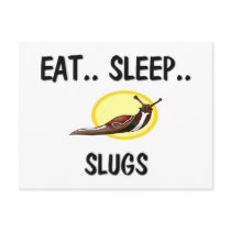 Eat Sleep SLUGS Postcard