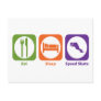 Eat Sleep Speed Skate Postcard
