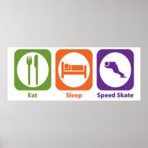 Eat Sleep Speed Skate Poster