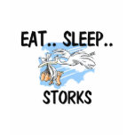 Eat Sleep STORKS t-shirts