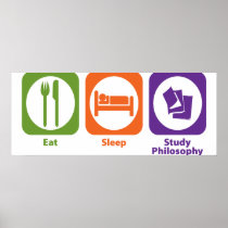 Eat Sleep Study Philosophy Poster