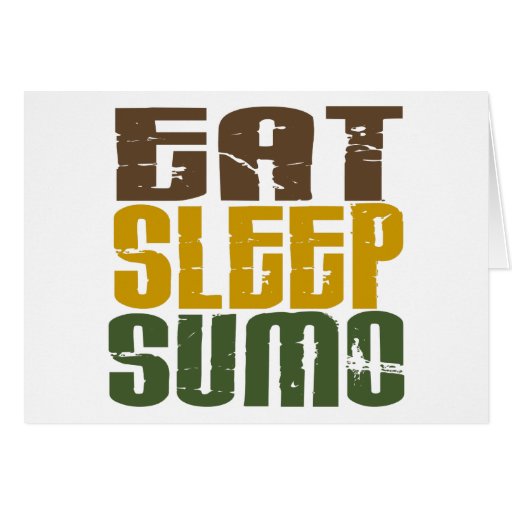 Eat Sleep Sumo 1 Card