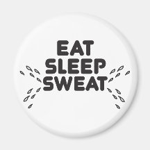 eat sleep sweat - funny sports refrigerator magnets