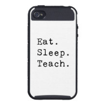 Eat Sleep Teach iPhone 4/4S Covers