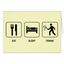 Eat Sleep Tennis Card