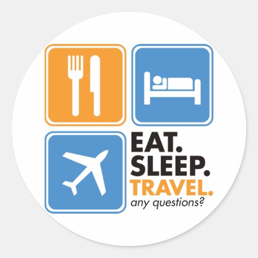 Eat Sleep Travel Stickers