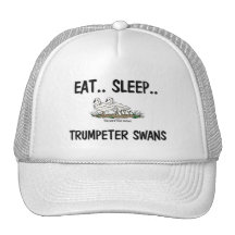 Eat Sleep TRUMPETER SWANS Hats