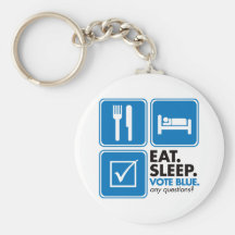 Eat Sleep Vote Blue Key Chains