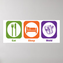 Eat Sleep Weld Print