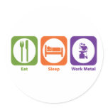 Eat Sleep Work Metal Stickers