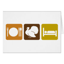 Eat Turkey and Sleep Greeting Card