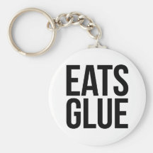 Eats Glue Key Chains