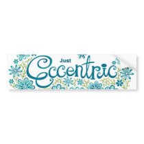 Eccentric Bumper Sticker