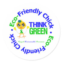 Eco-Friendly Chick Think Green