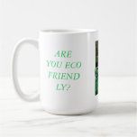 ECO FRIENDLY MUG