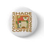 Eco-Friendly Shade Coffee