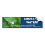 ECO FRIENDLY WATER CONSERVATION Gifts & Gear Bumper Stickers