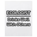 Ecologist...Drinks Well With Others Custom Flyer