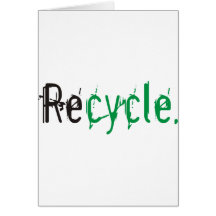 Ecology & Recycle Products and Designs! Greeting Card