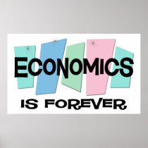 Economics Is Forever Print
