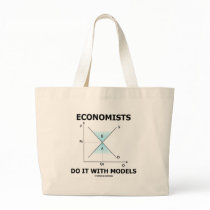 Economists Do It With Models (Economics Humour) Bag