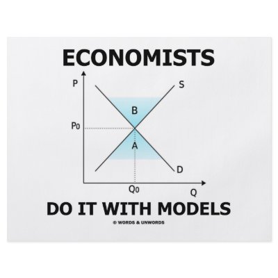 Economists Do It With Models (Economics Humour) by wordsunwords
