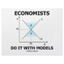 Economists Do It With Models (Economics Humour)