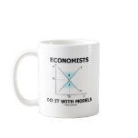 Economists Do It With Models (Economics Humour) Mug