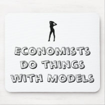 Economists do things with Models Mouse Pads