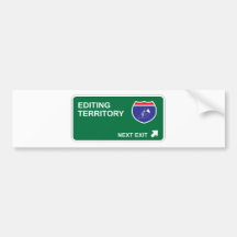 Editing Next Exit Bumper Sticker
