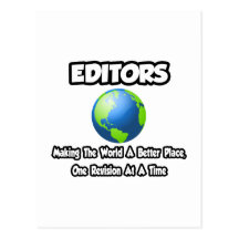 Editors...Making the World a Better Place Post Card