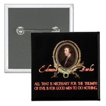 Edmund Burke Quote: Evil Triumphs Button