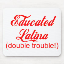 Educated Latina Mouse Pad