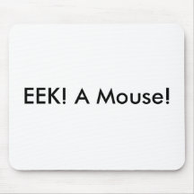 EEK! A Mouse! Mouse Pads