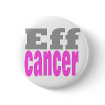 Eff cancer pinback buttons