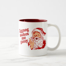 Eggnog Makes Santa Gassy Coffee Mug