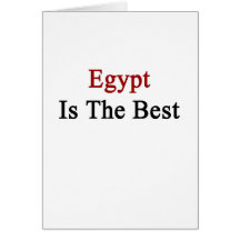 Egypt Is The Best Greeting Cards