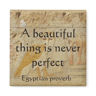 Egyptian proverb about beauty and perfection magnet by i_love_egypt