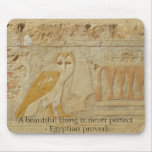 Egyptian proverb about beauty and perfection mousepads