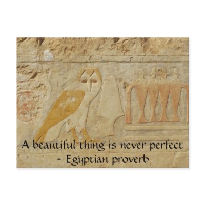 Egyptian proverb about beauty and perfection postcards by i_love_egypt