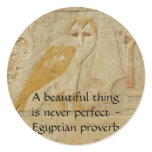 Egyptian proverb about beauty and perfection stickers