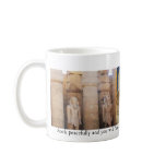 Egyptian Proverb about PEACE Coffee Mug