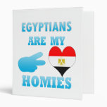 Egyptians are my Homies Vinyl Binder
