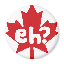 Eh Canadian Pride Refrigerator Magnets